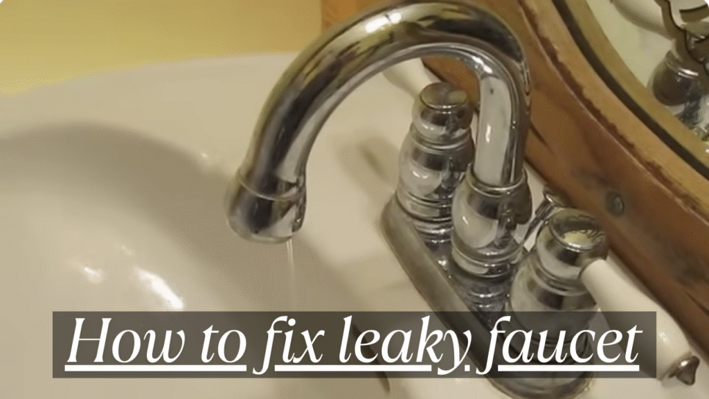 How to fix a leaky faucet